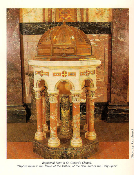 Baptismal Font in St. Gerard's Chapel
Photo from Fred Russell
