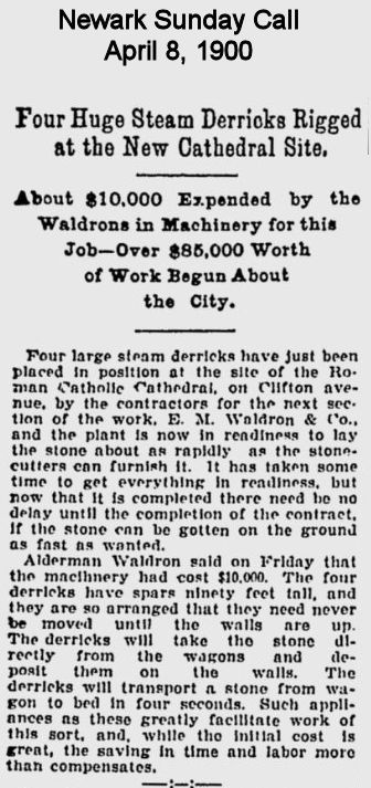 Four Huge Steam Derricks Rigged at the New Cathedral Site
April 8, 1900
